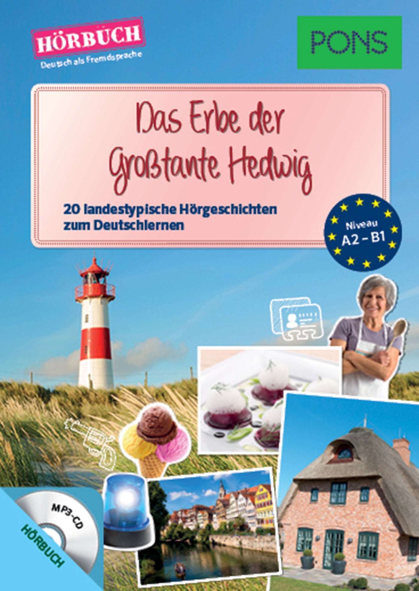 PONS Hörbuch Deutsch als Fremdsprache "Das Erbe der Großtante Hedwig": 20 landestypische Hörgeschichten zum Deutschlernen General education