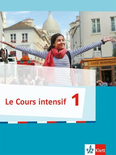Cours intensif 1. Französisch als 3. Fremdsprache. Schülerbuch. Ab 2016 Foreign Languages ​​& Dictionaries