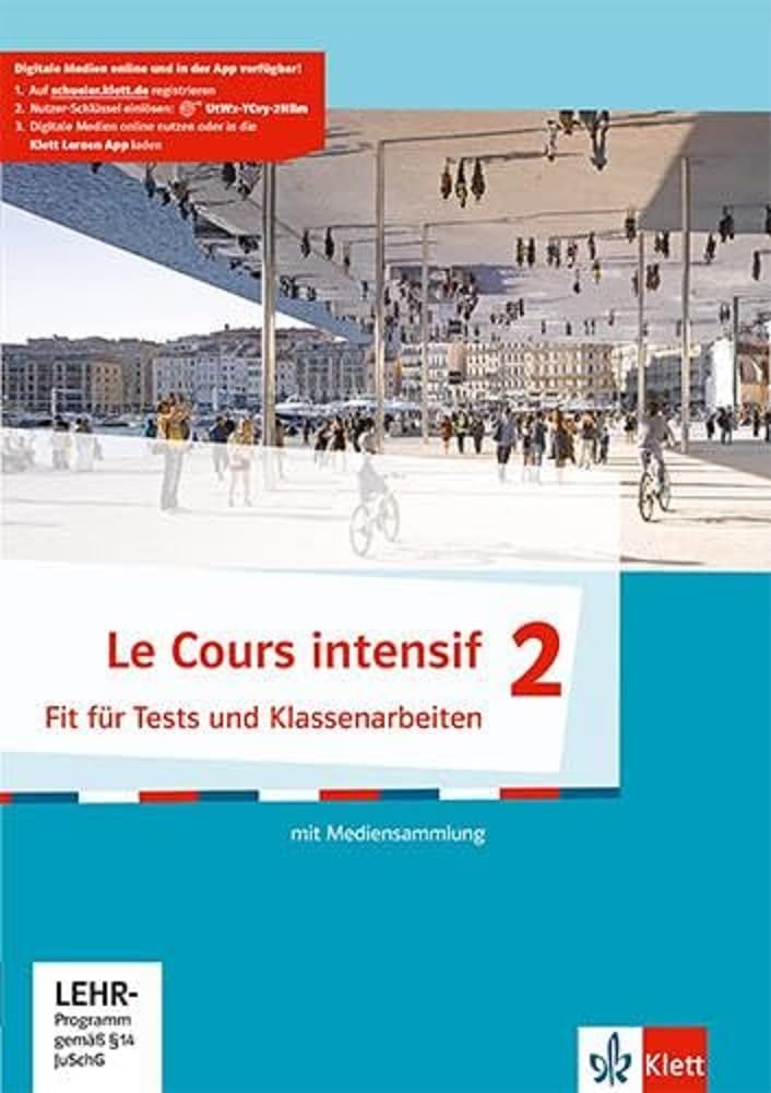 Le Cours intensif 2. Fit für Tests und Klassenarbeiten mit Mediensammlung Foreign Languages ​​& Dictionaries