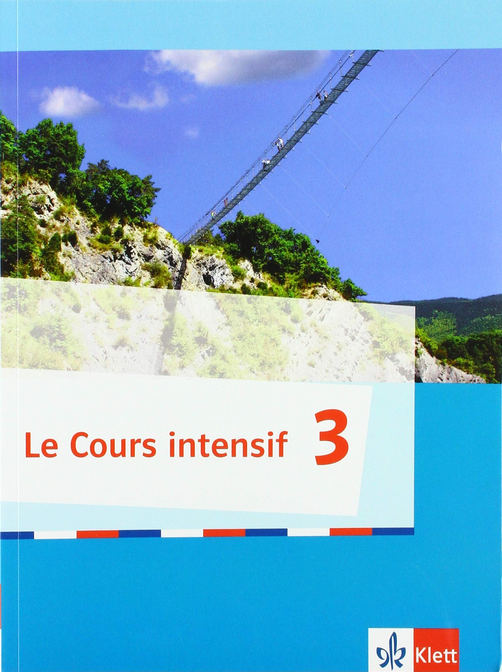 Le Cours intensif 3. Schülerbuch 3. Lernjahr Foreign Languages ​​& Dictionaries