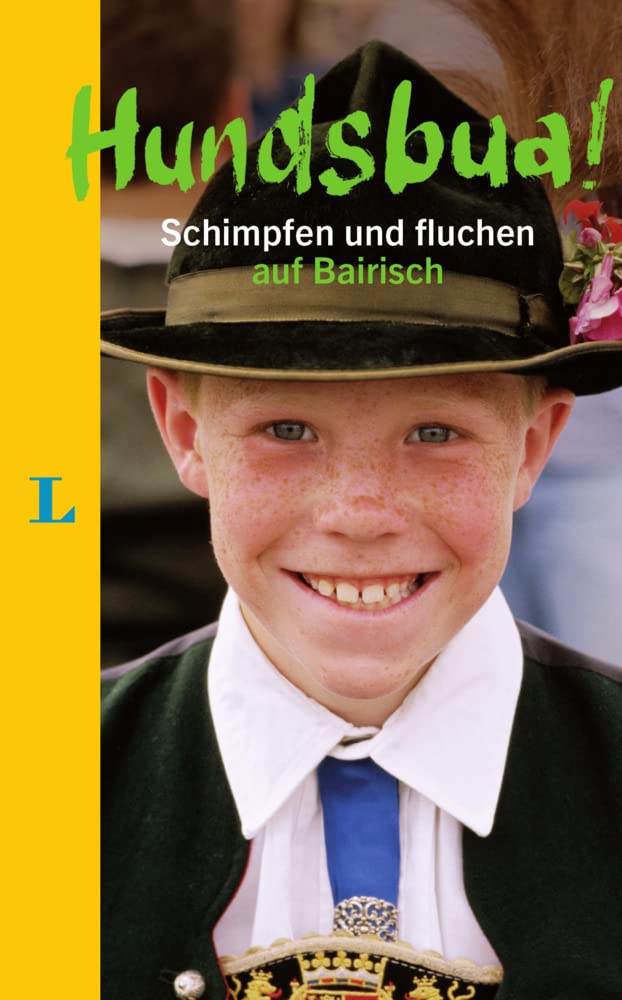 Hundsbua! Schimpfen und Fluchen auf Bairisch Humour & Satire