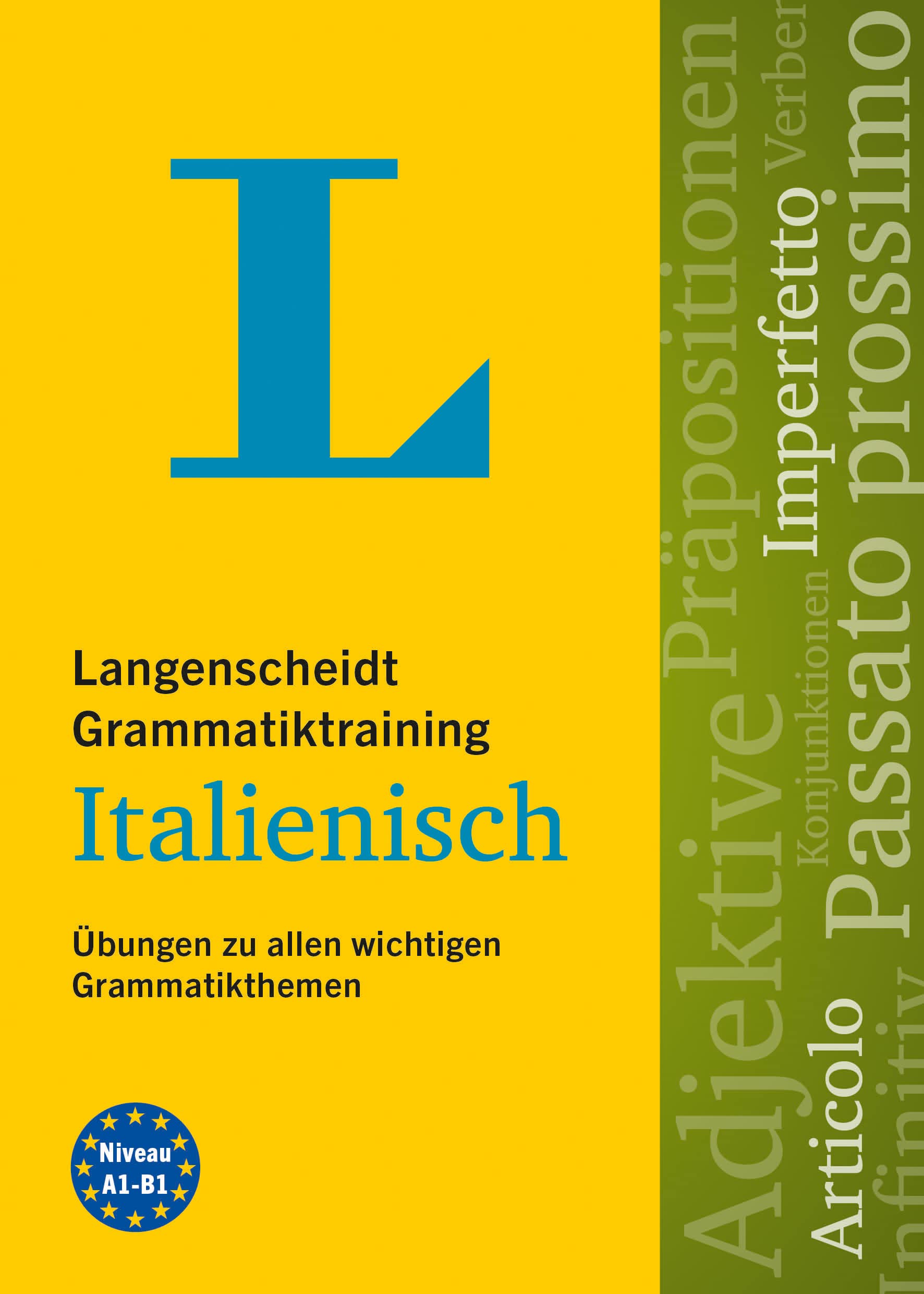 Langenscheidt Grammatiktraining Italienisch: Übungen zu allen wichtigen Grammatikthemen Foreign Languages ​​& Dictionaries