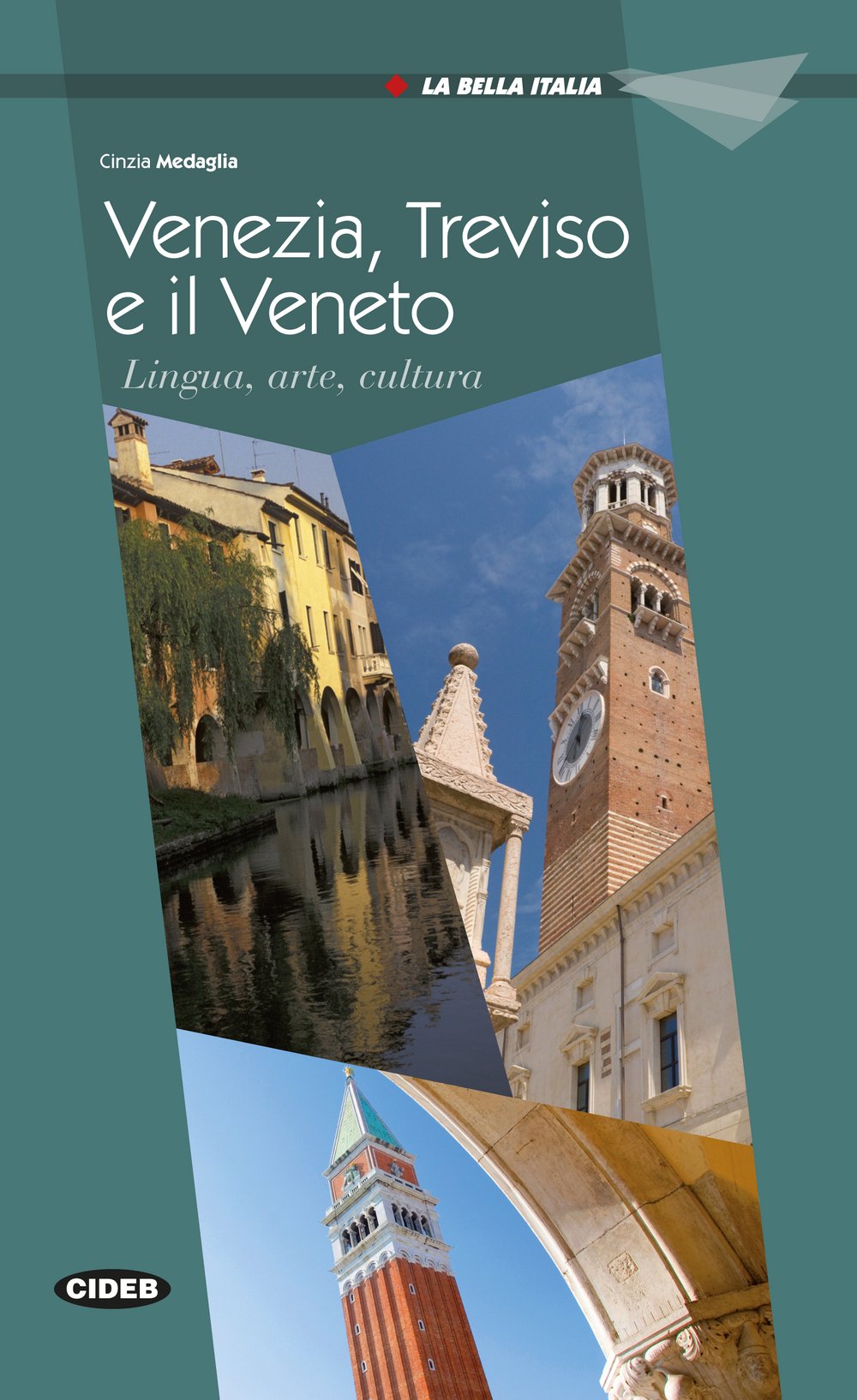 Venezia, Treviso e il Veneto: Lingua, arte, cucina (La Bella Italia) Study Guides