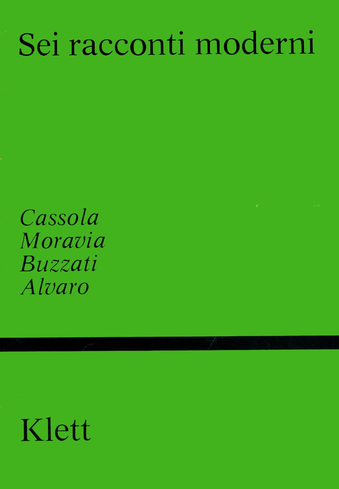 Sei racconti moderni: Cassola, Moravia, Buzzati, Alvaro (echo - letture italiane) Study Guides