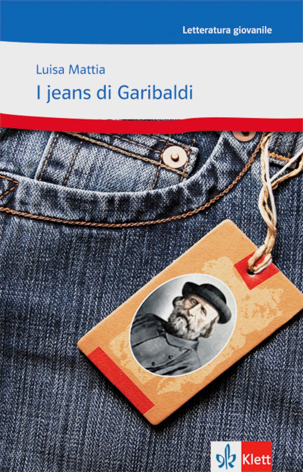 I jeans di Garibaldi: Ovvero come Celestina vinse la sua battaglia. Italienische Lektüre für das 4. Lernjahr, Oberstufe (Letteratura giovanile) Foreign Languages ​​& Dictionaries