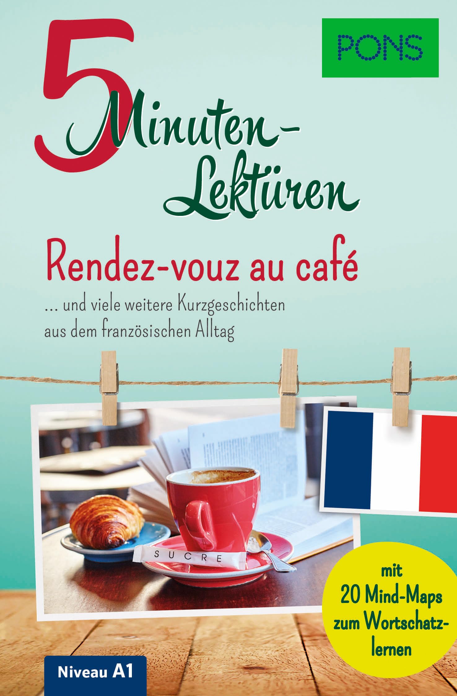 PONS 5-Minuten-Lektüren Französisch A1 - Rendez-vous au café Foreign Languages ​​& Dictionaries