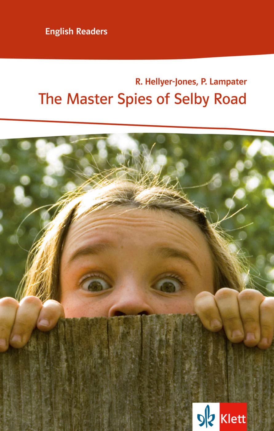 The Master Spies of Selby Road: Englische Lektüre für das 1. Lernjahr. Mit Annotationen (Klett English Readers) Study Guides