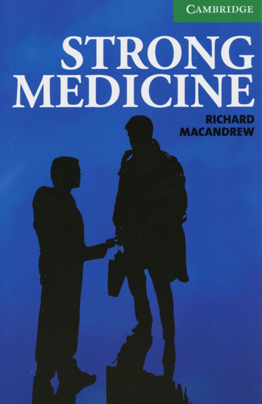 Strong Medicine: Englische Lektüre für das 3. Lernjahr. Paperback with downloadable audio (Cambridge English Readers) Study Guides