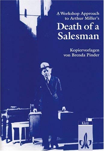 Death of a Salesman. Text and Study Aids: A workshop. Kopiervorlagen Study Guides