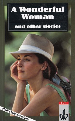 A Wonderful Woman and Other Stories: Model Interpretations Education & Training
