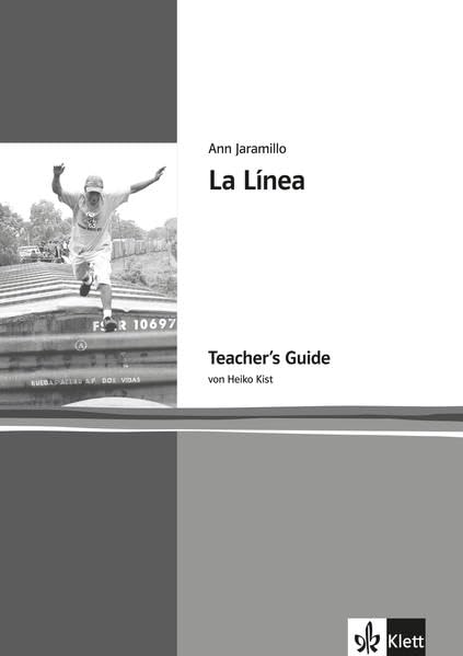 La Línea: Teacher's Guide. Englische Lektüre für das 5. Lernjahr (Klett English Editions - Young Adult Literature) Study Guides