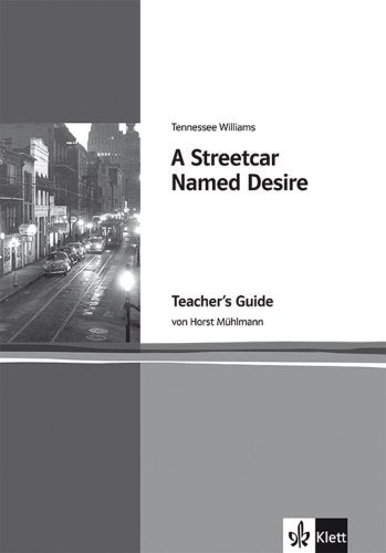 A Streetcar Named Desire: Teacher's Guide. Englische Lektüre für die Oberstufe Contemporary literature