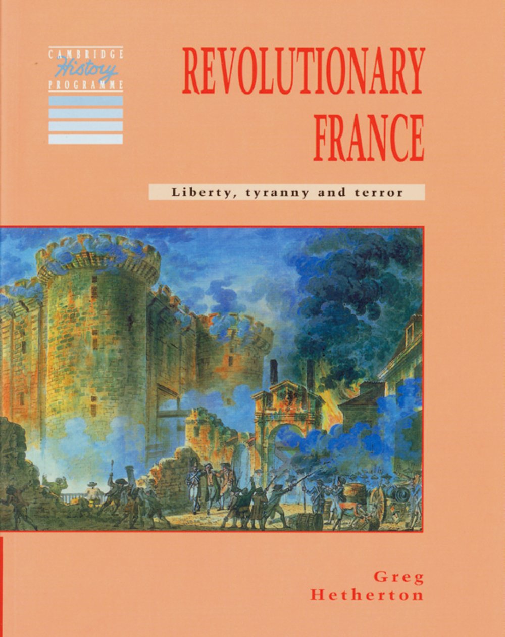 Revolutionary France (Liberty, tyranny and terror): Liberty, tyranny and terror. Paperback Foreign Languages ​​& Dictionaries