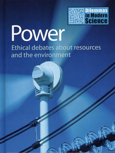 Power. Ethical debates about resources and the environement Study Guides