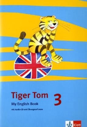 Tiger Tom 3: Activity Book mit Audio-CD Klasse 3 (Tiger Tom. Für den Beginn ab Klasse 3. Ausgabe ab 2009) Foreign Languages ​​& Dictionaries