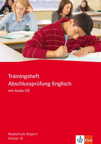Red Line New - Trainingshefte / Abschlussprüfung Englisch mit Audio-CD 10. Klasse: Realschule Bayern Study Guides
