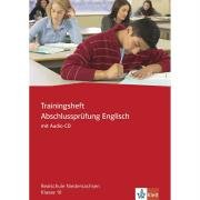 Trainingsheft Abschlussprüfung Englisch. Realschule Niedersachsen. Mit Audio-CD Foreign Languages ​​& Dictionaries