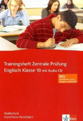 Trainingsheft Zentrale Prüfung Englisch mit Audio-CD. Klasse10. Realschule. Nordrhein-Westfalen Foreign Languages ​​& Dictionaries