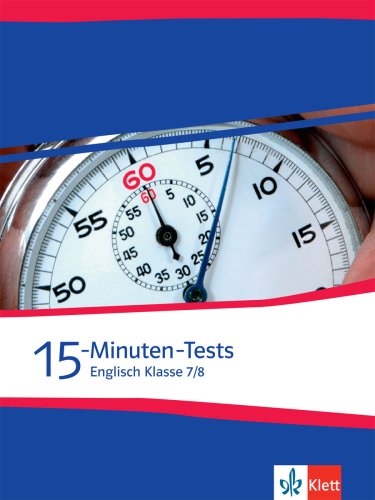15-Minuten-Tests Englisch Klasse 7 und 8 Foreign Languages ​​& Dictionaries