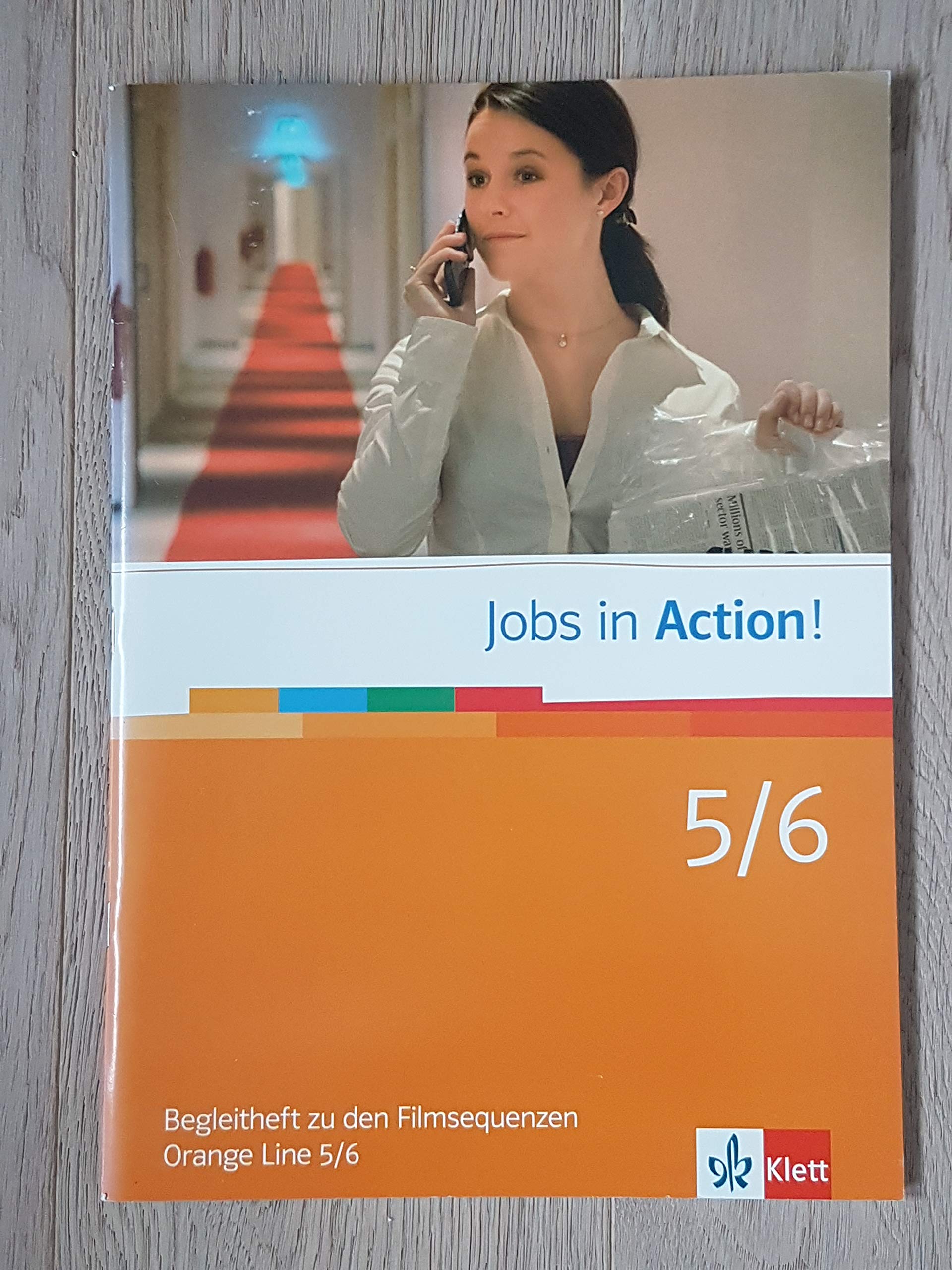 Jobs in Action / Begleitheft zu den Filmsequenzen zu Orange Line Band 5/6 Learning & Reference
