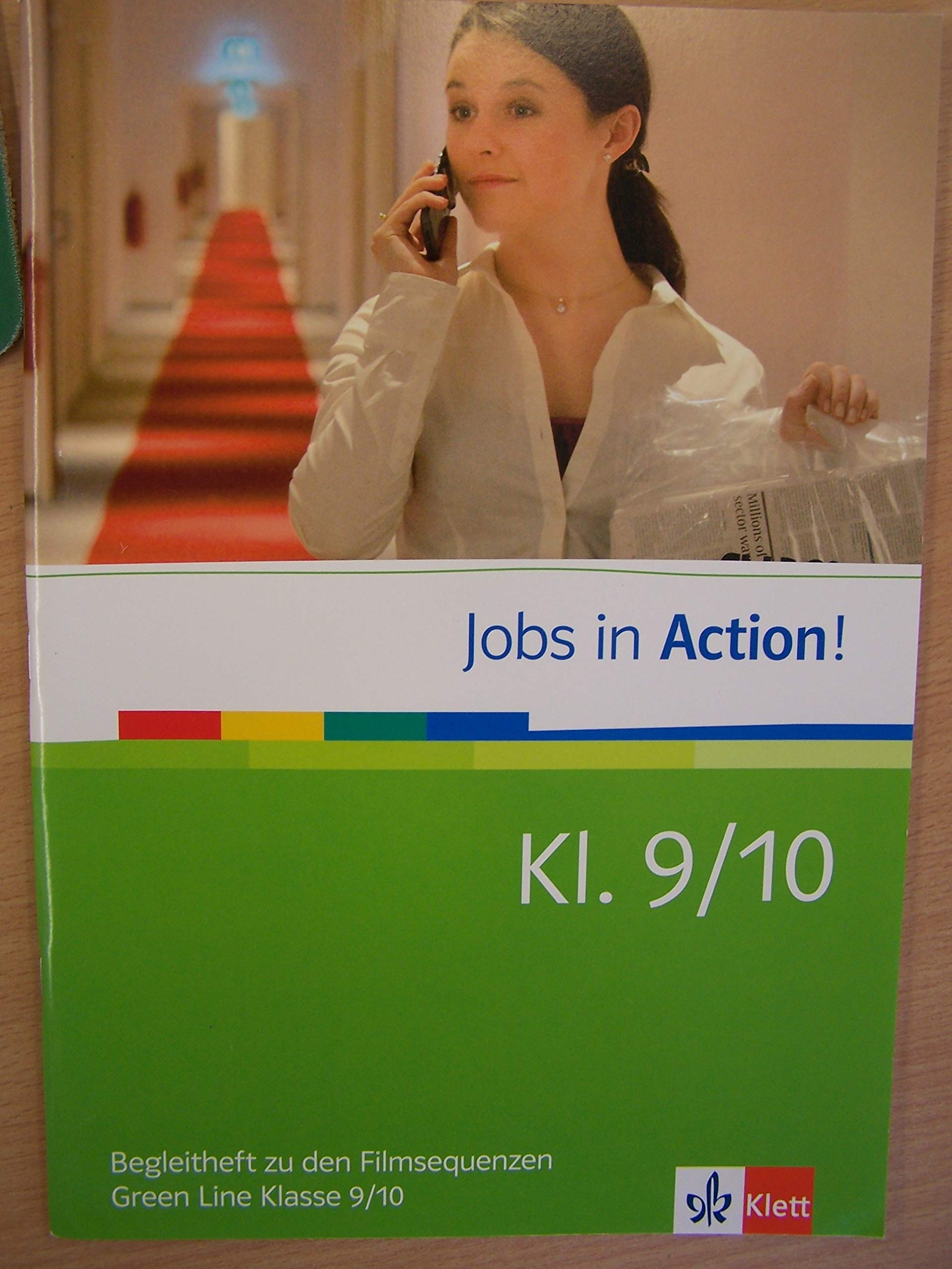 Green Line 5/6 Jobs in Action!: Begleitheft zu den Filmsequenzen zu Green Line Klassen 9/10 (Green Line. Bundesausgabe ab 2006) Politics & History