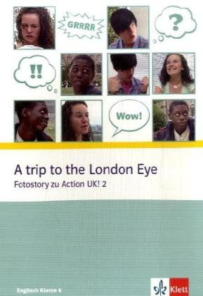 Action U.K.. English Show Video / A Trip to the London Eye: Fotostory zu Action UK! 2 Foreign Languages ​​& Dictionaries