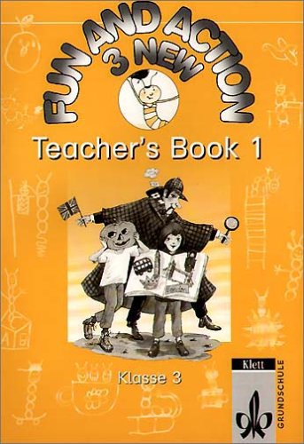 Fun and Action New / My Workbook 1, Klasse 3: Teacher's Book 1 Education & Training