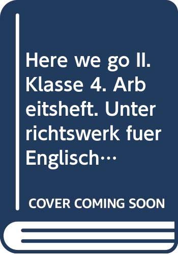Here we go II. Klasse 4. Arbeitsheft. Unterrichtswerk für Englisch an der Grundschule Study Guides