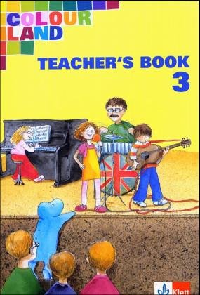 Colour Land ab Klasse 1 Ausgabe Baden-Württemberg, Brandenburg und Rheinland-Pfalz / Teacher's Book 3 Foreign Languages ​​& Dictionaries
