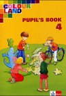 Colour Land. Für den Beginn ab Klasse 1. Pupil's Book. Ausgabe Baden-Württemberg. Klasse 4 Foreign Languages ​​& Dictionaries
