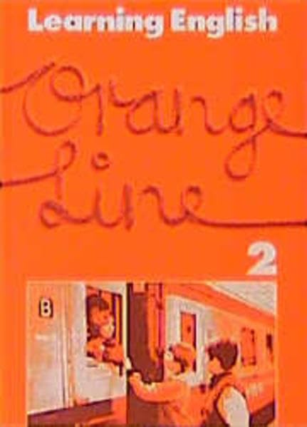 Learning English, Orange Line, Tl.2, Schülerbuch, Klasse 6: Pupil's Book (Learning English - Orange Line für Orientierungsstufen, Förderstufen, ... Schulformen. Englisches Unterrichtswerk) Study Guides
