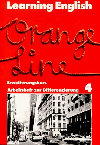 Learning English, Orange Line Tl. 4 (Erweiterungskurs). Arbeitsheft zur Differenzierung. Study Guides