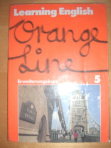 Learning English - Orange Line für Orientierungsstufen, Förderstufen - Erweiterungskurs Study Guides