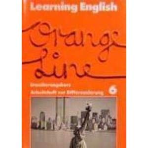 Learning English, Orange Line Tl. 6 (Erweiterungskurs). Arbeitsheft zur Differenzierung. Study Guides