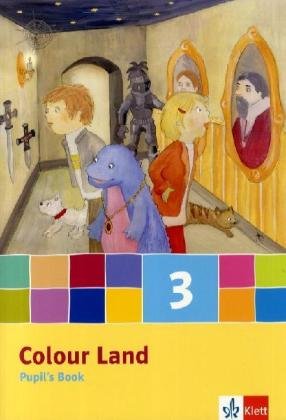 Colour Land. Für den Beginn ab Klasse 1. Pupil's Book 3. Schuljahr Foreign Languages ​​& Dictionaries
