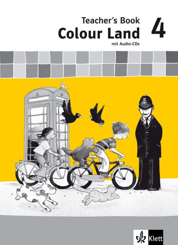 Colour Land ab Klasse 3 - Neubearbeitung / Teacher´s Book mit Audio-CD 4 Learning & Reference