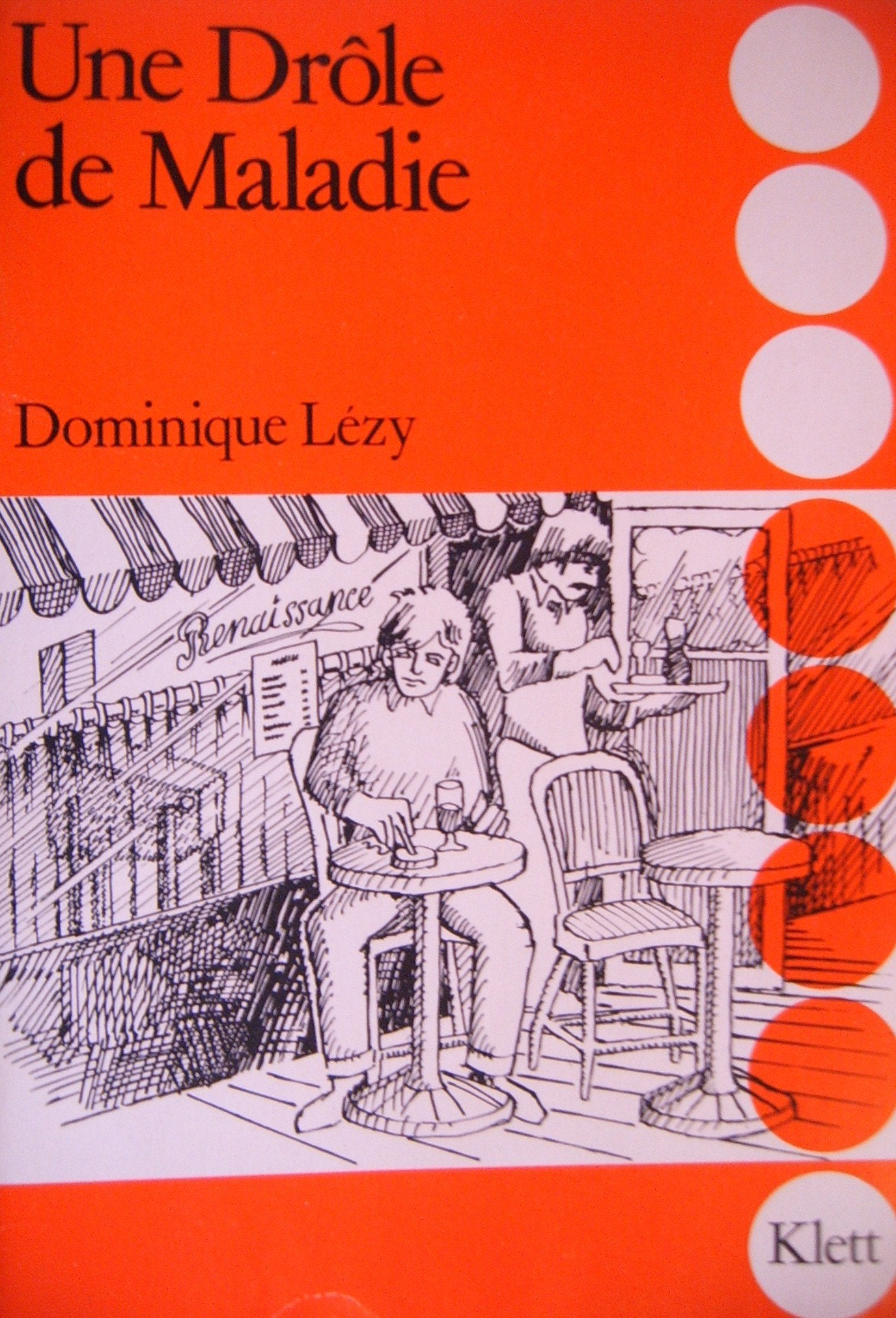 Une drôle de maladie Books