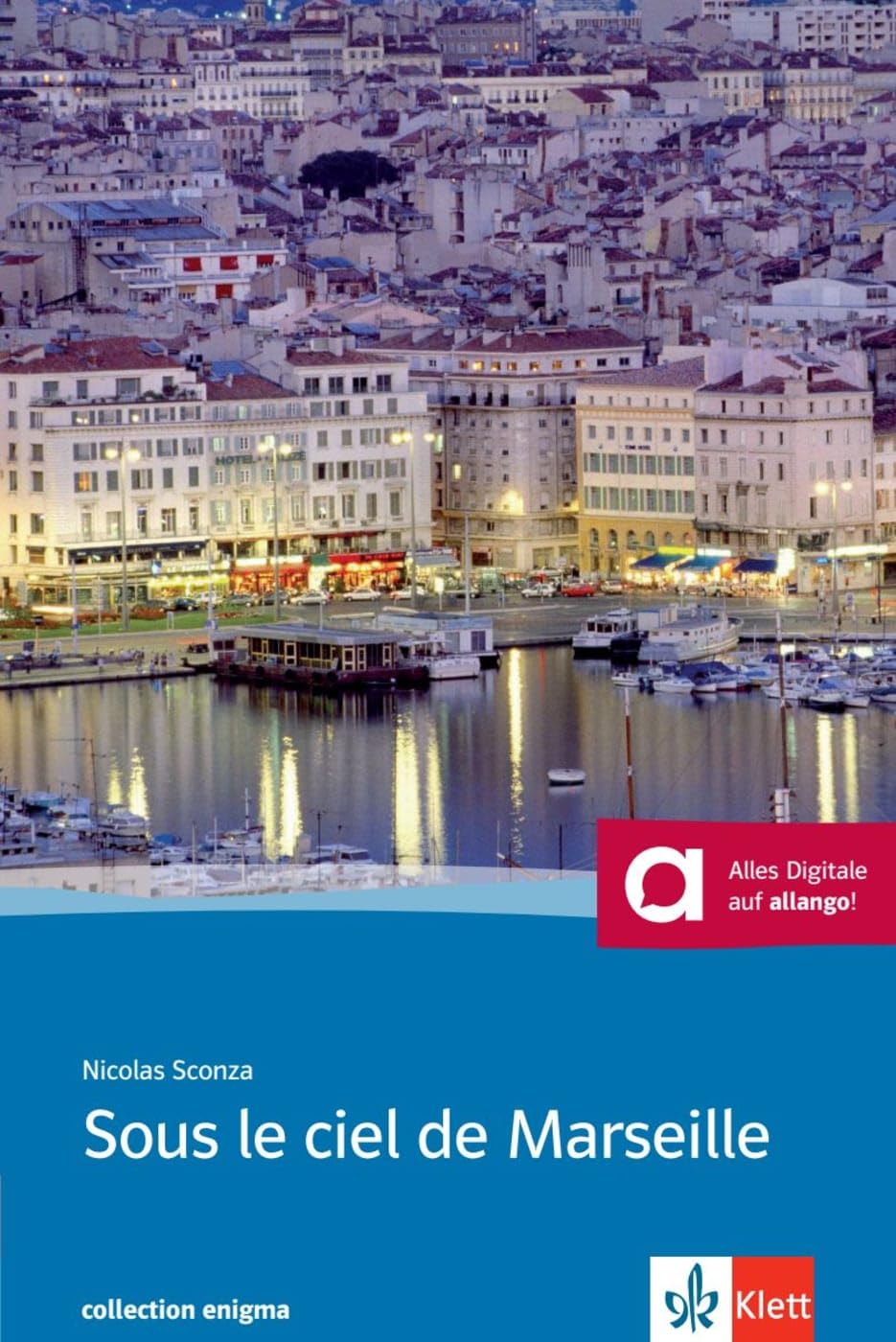 Sous le ciel de Marseille. Buch + Audio online Study Guides