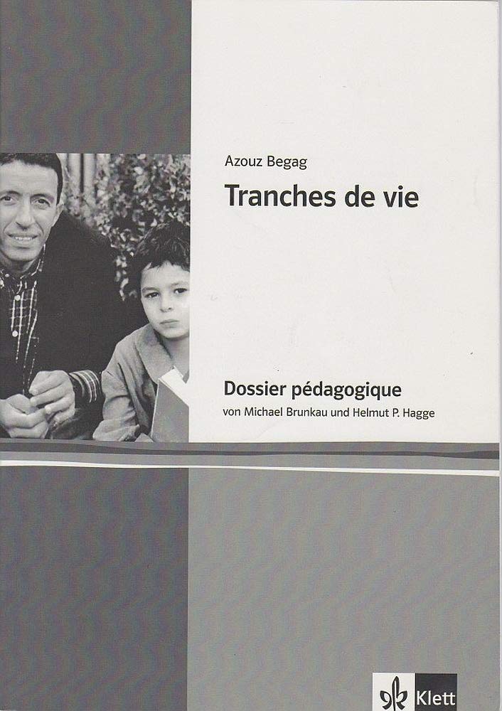 Tranches de Vie: Dossier pédagogique Learning & Reference