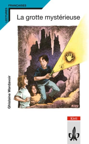 La grotte mystérieuse (Lectures françaises) Study Guides