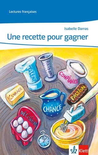 Une recette pour gagner: Lektüre 7./8. Klasse: Lernjahr 3 (Lectures françaises) Study Guides