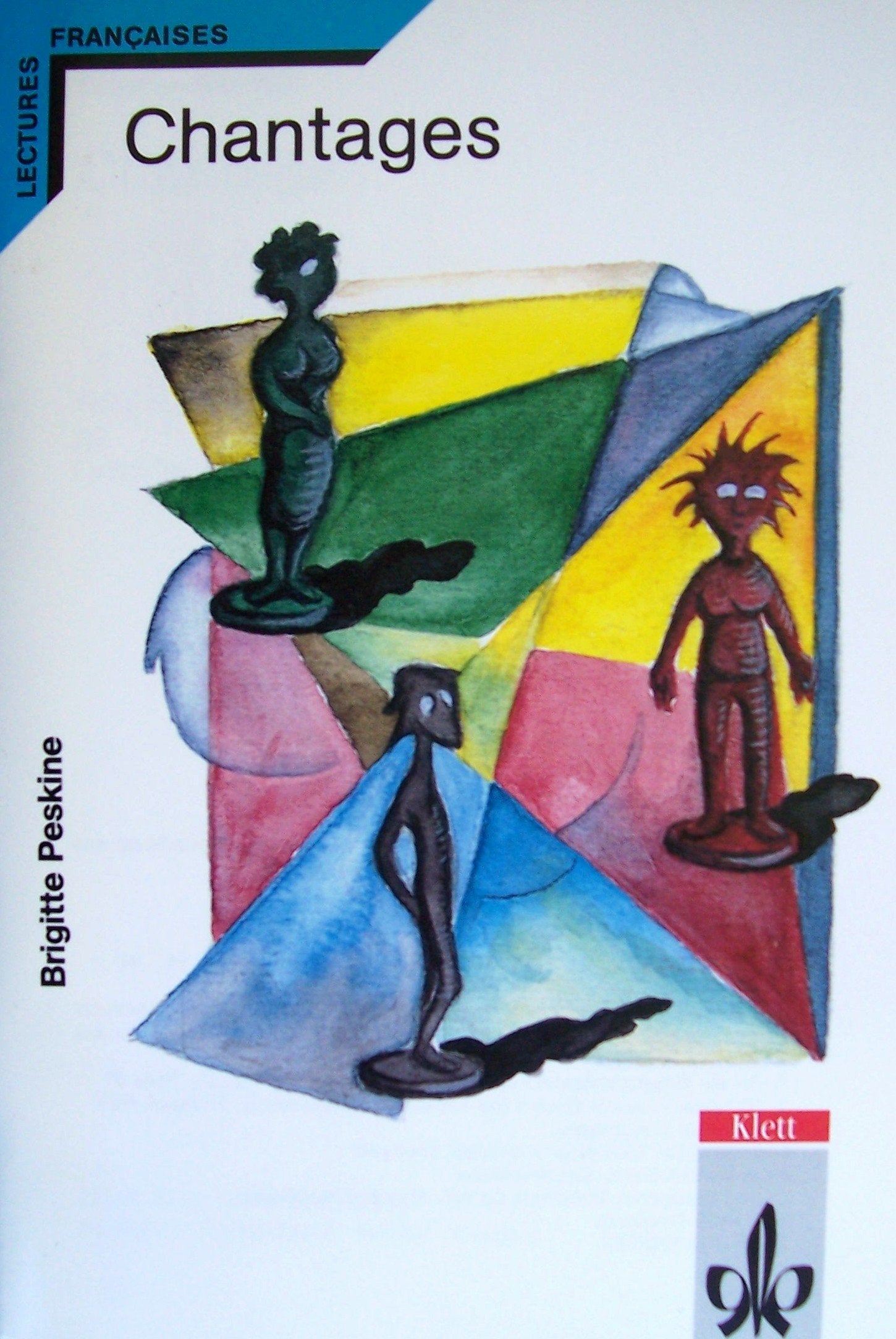 Lectures Francaises: Chantages Study Guides