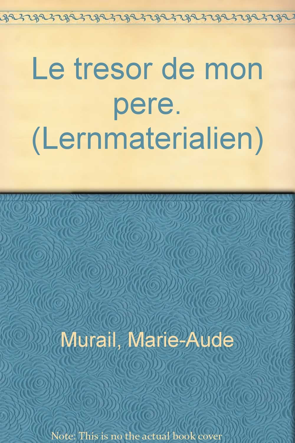 Le tresor de mon pere Study Guides