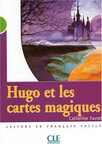 Hugo et les cartes magiques: Französische Lektüre für das 3. Lernjahr Study Guides