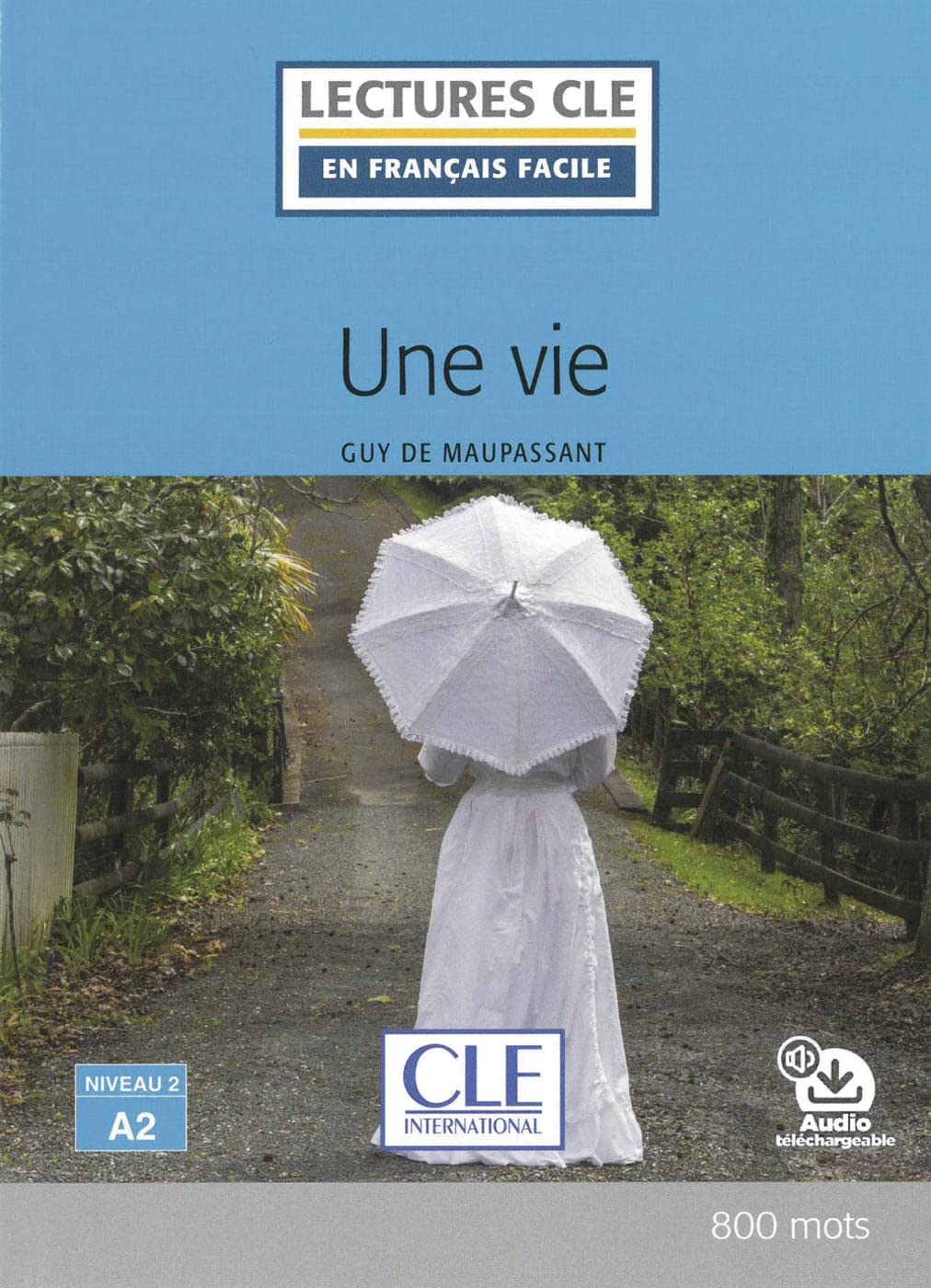 Une vie. Lektüre + Audio-Online Foreign Languages ​​& Dictionaries
