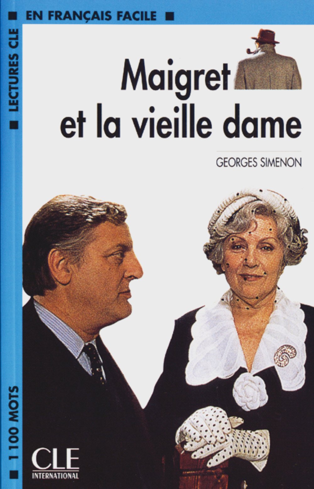 Maigret et la vieille dame: Französische Lektüre für das 1., 2., 3. Lernjahr Study Guides