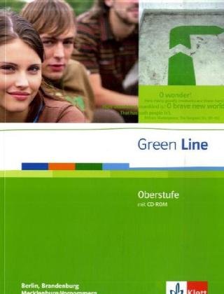 Green Line Oberstufe. Ausgabe Berlin, Brandenburg und Mecklenburg-Vorpommern: Schülerbuch mit CD-ROM Klasse 11/12 (G8). Klasse 12/13 (G9) (Green Line Oberstufe. Ausgabe ab 2009) Foreign Languages ​​& Dictionaries