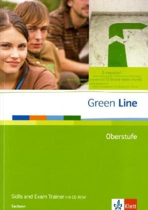Green Line Oberstufe. Ausgabe Sachsen: Skills and Exam Trainer mit CD-ROM Klasse 11/12 (G8). Klasse 12/13 (G9) (Green Line Oberstufe. Ausgabe ab 2009) Foreign Languages ​​& Dictionaries