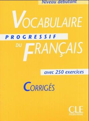 Vocabulaire progressif du Français - Niveau débutant - Corrigés Study Guides