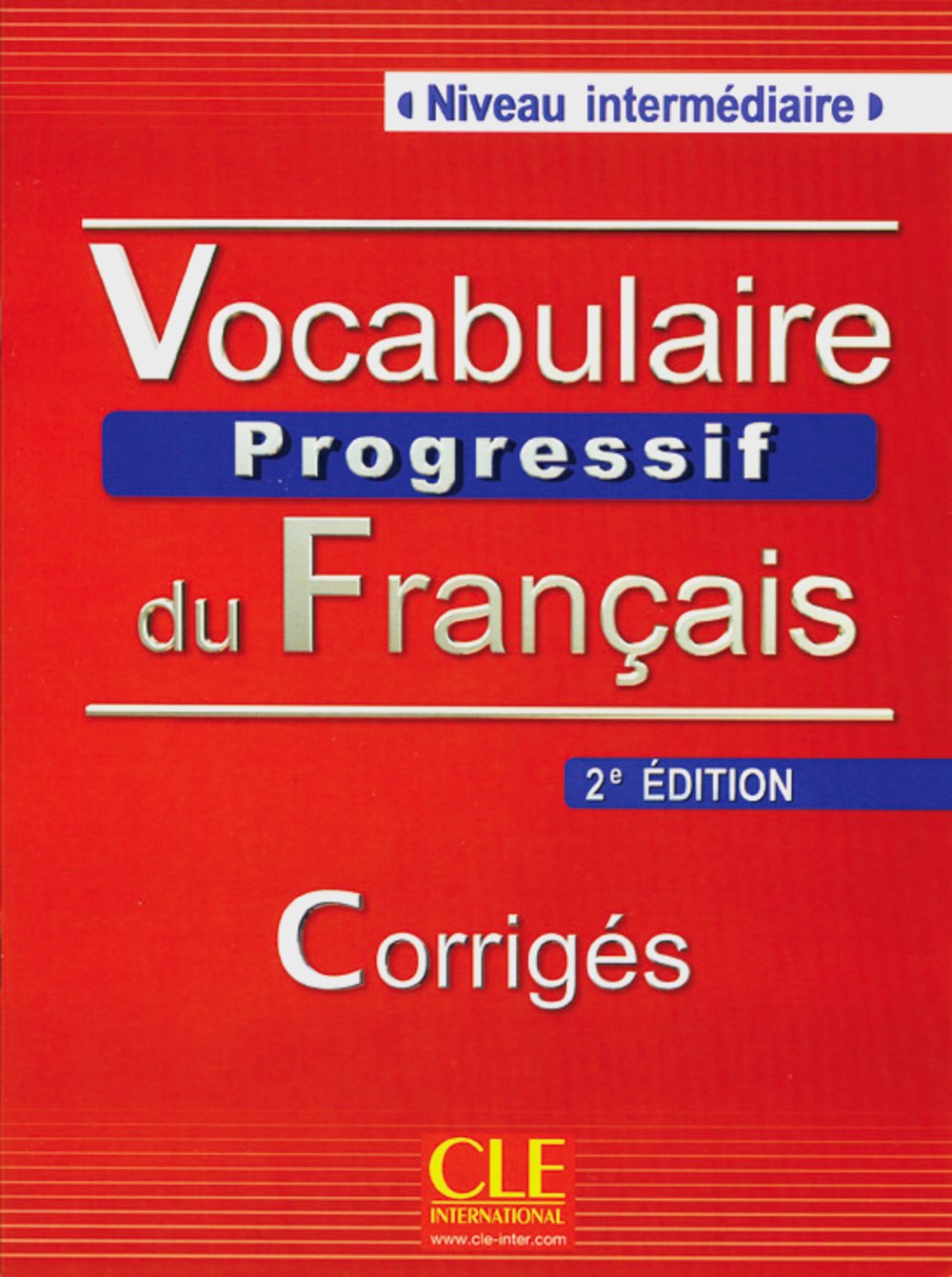 Vocabulaire progressif du français - Niveau intermédiaire (2ème édition) A2/B1. Corrigés book